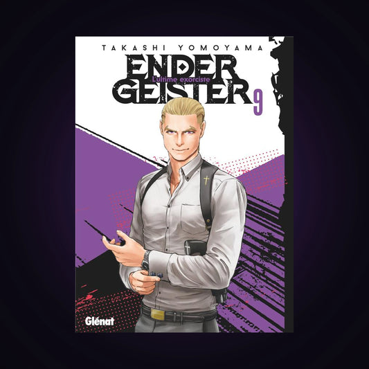Ender Geister - L'ultime exorciste. Tome 9