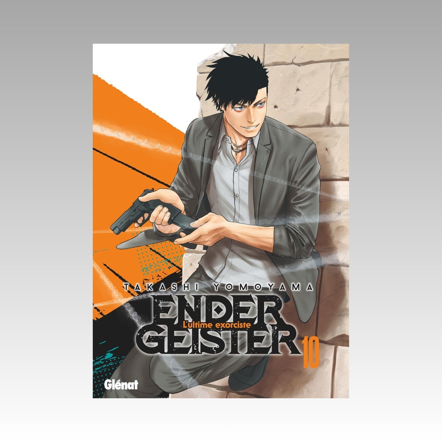 Ender Geister - L'ultime exorciste. Tome 10