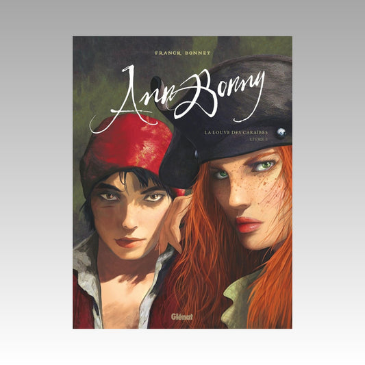 Ann Bonny - La louve des Caraïbes. Tome 2