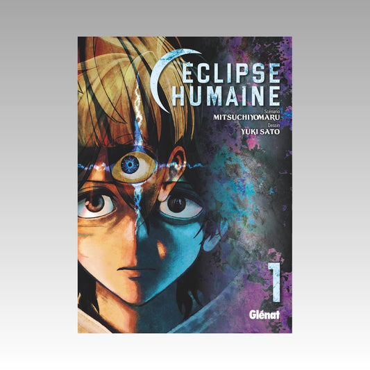Éclipse humaine. Tome 1
