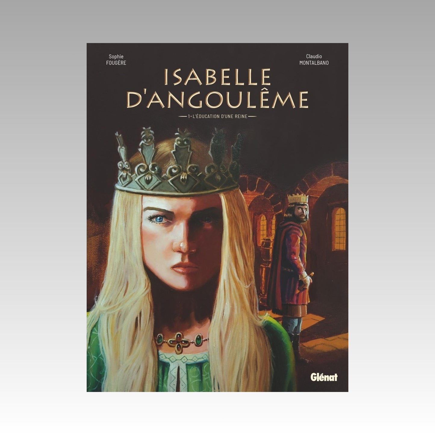 Isabelle d'Angoulême. Tome 1