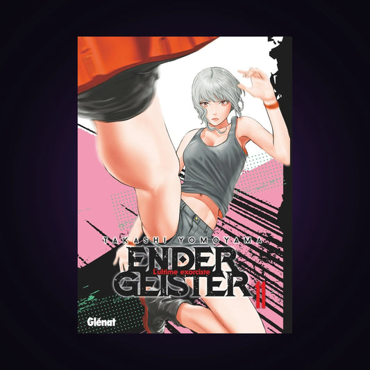 Ender Geister - L'ultime exorciste. Tome 11