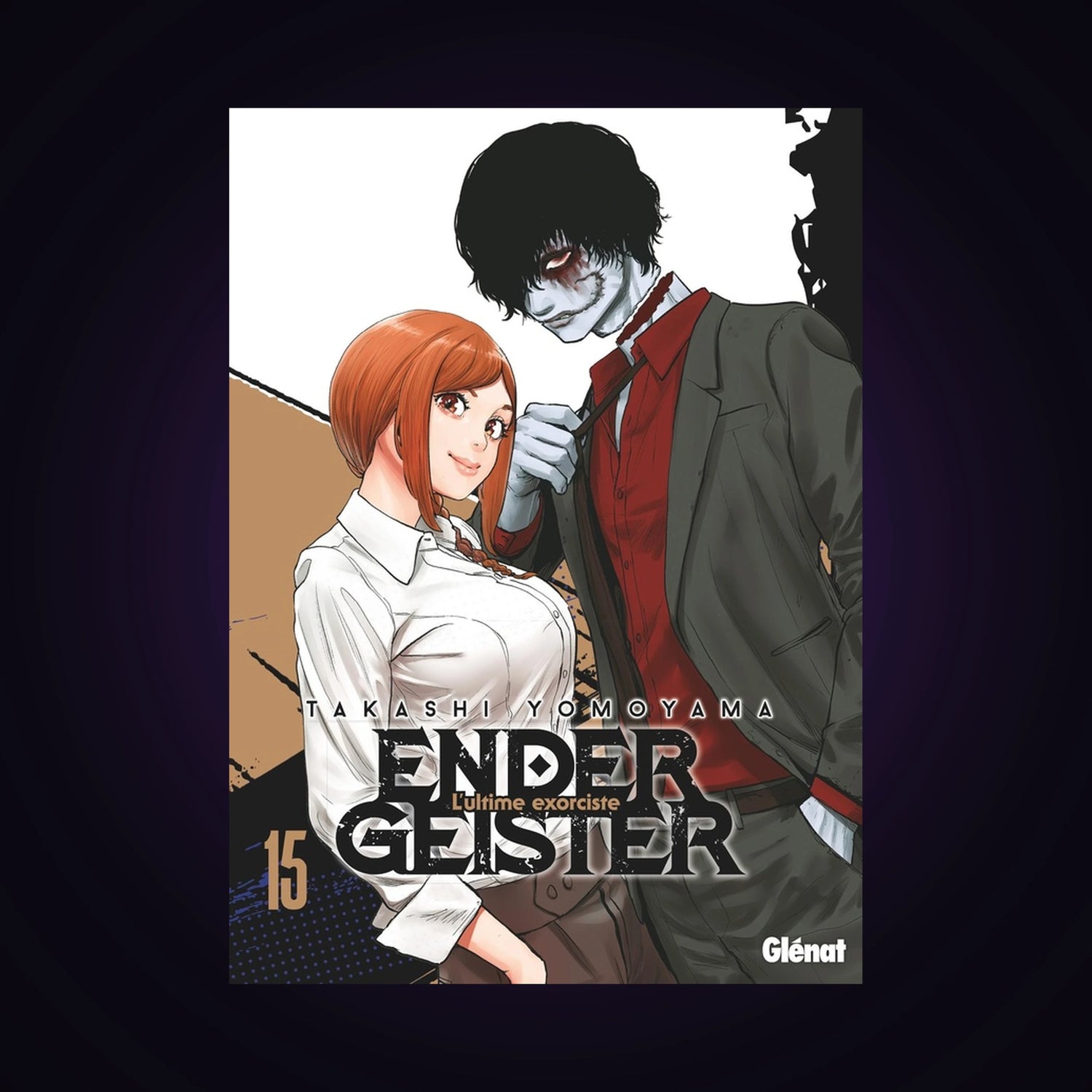 Ender Geister - L'ultime exorciste. Tome 15