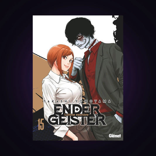 Ender Geister - L'ultime exorciste. Tome 15