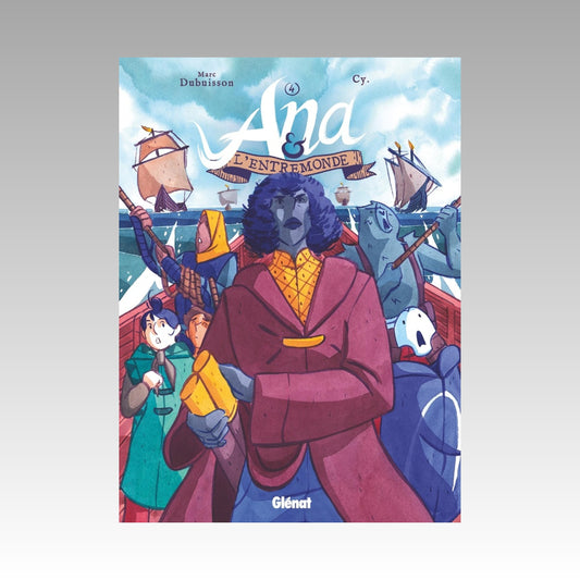 Ana & l'Entremonde. Tome 4