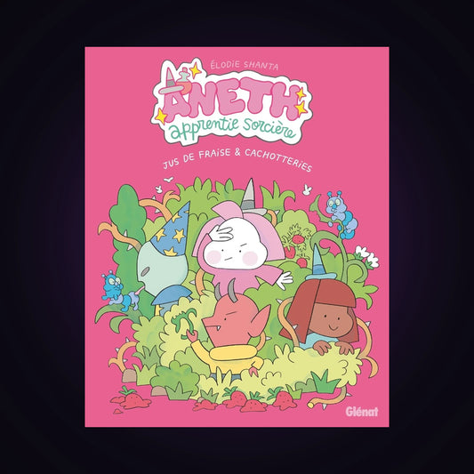 Aneth - Apprentie sorcière. Tome 4
