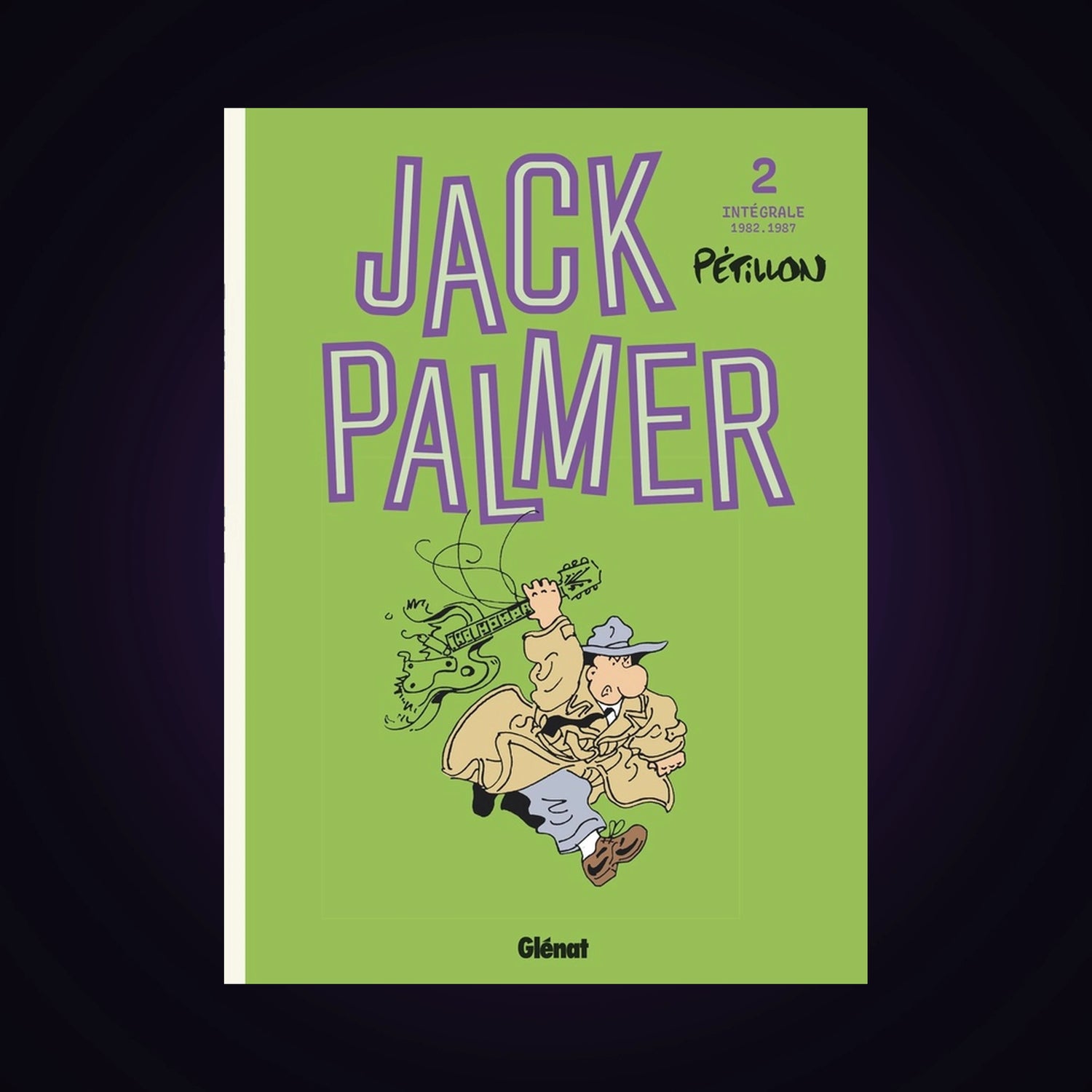 Jack Palmer. Tome 2 - Intégrale 1982-1987