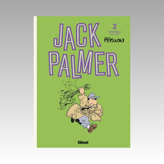 Jack Palmer. Tome 2 - Intégrale 1982-1987