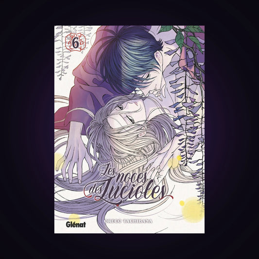Les noces des Lucioles. Tome 6