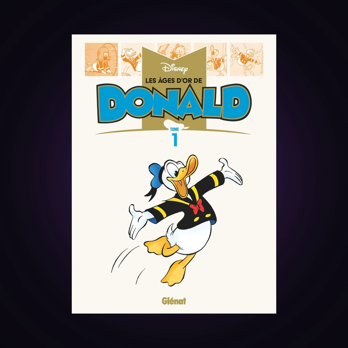 Les âges d'or de Donald. Tome 1