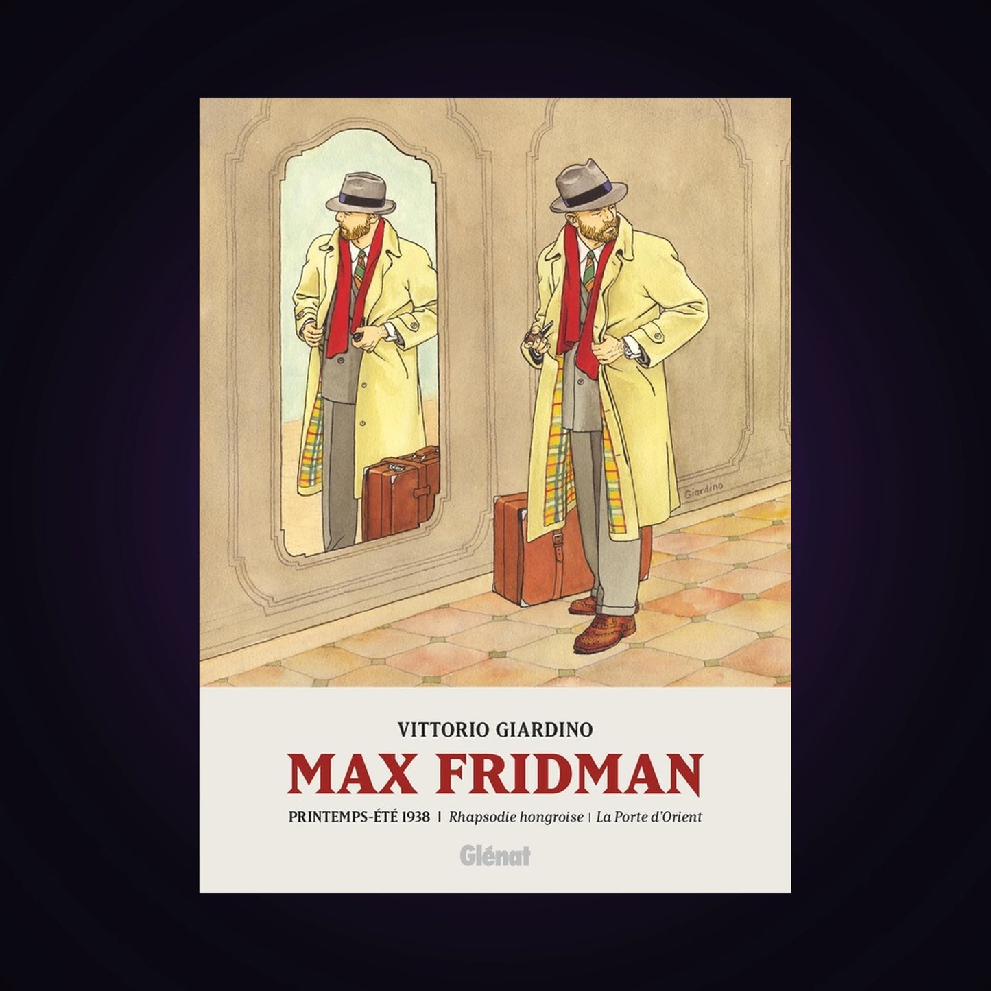 Max Fridman. Tome 1