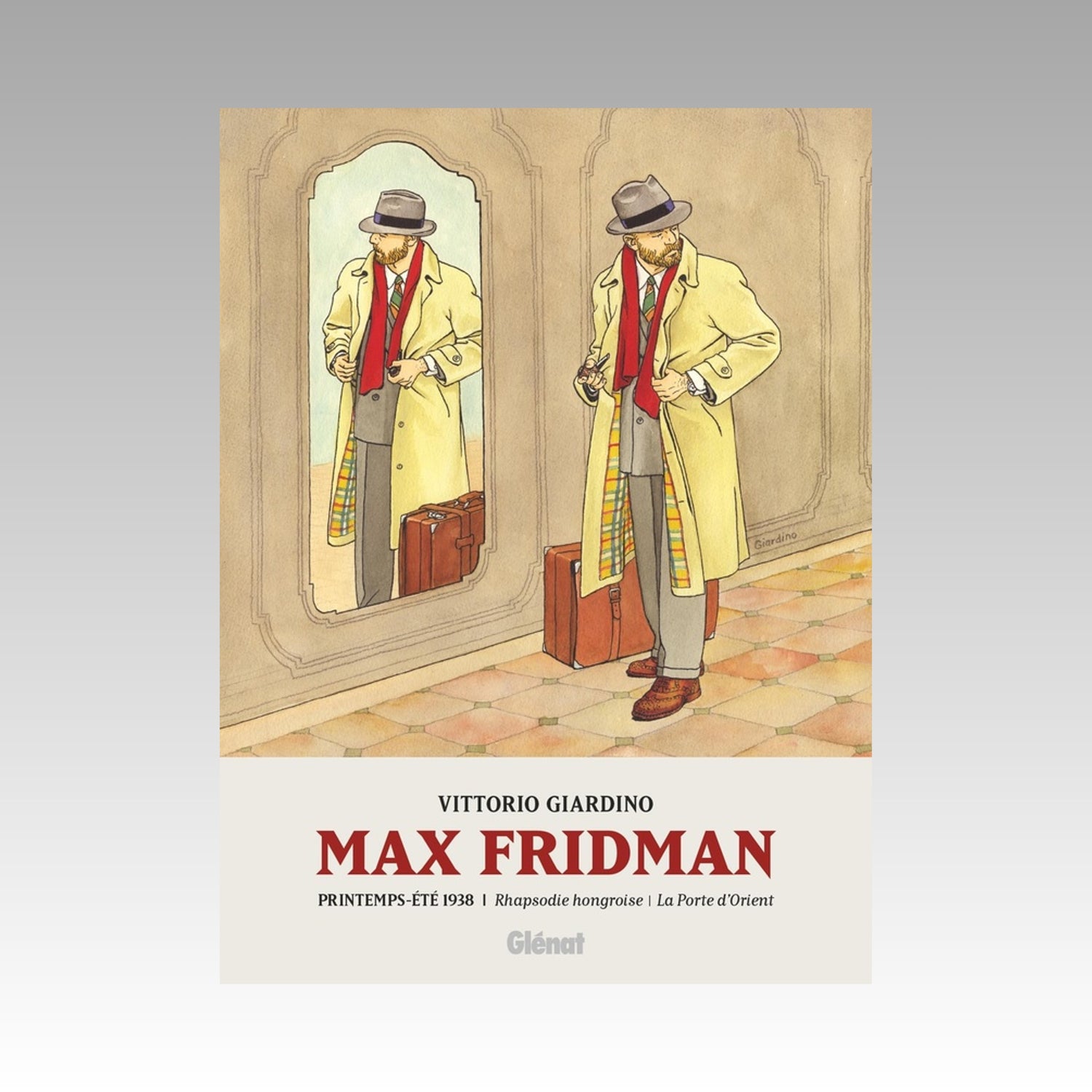 Max Fridman. Tome 1