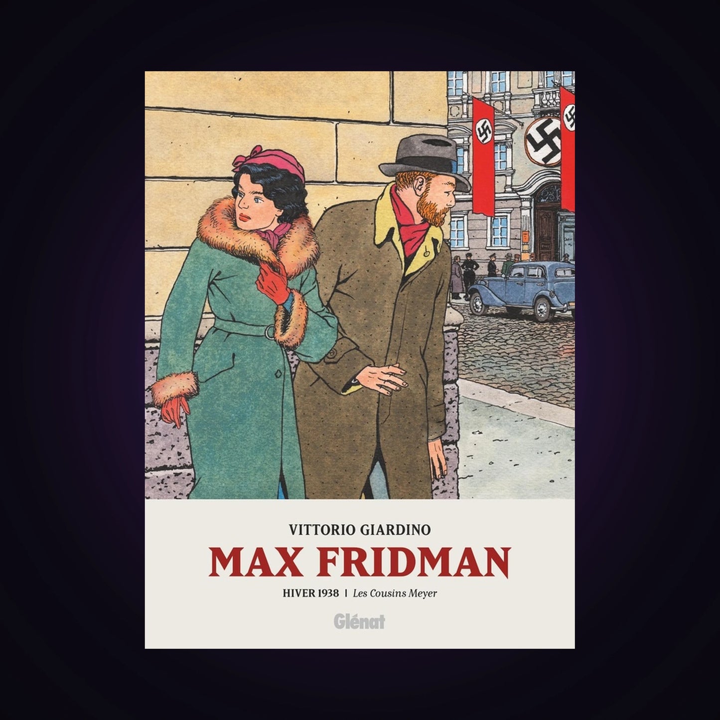 Max Fridman. Tome 3