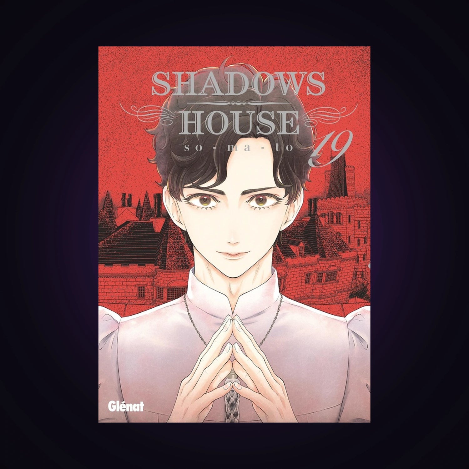 Shadows House. Tome 19