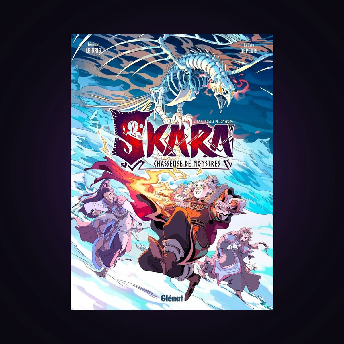 Skara - Chasseuse de monstres. Tome 2