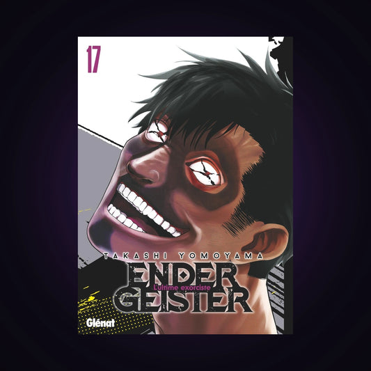 Ender Geister - L'ultime exorciste. Tome 17