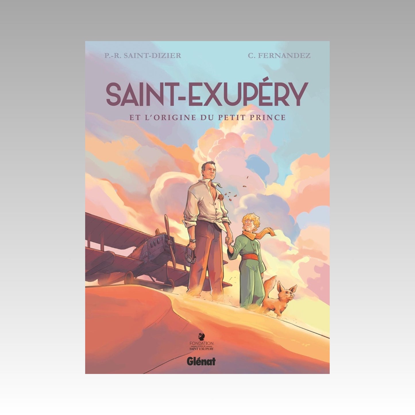 Saint-Exupéry et l'origine du Petit Prince - Intégrale