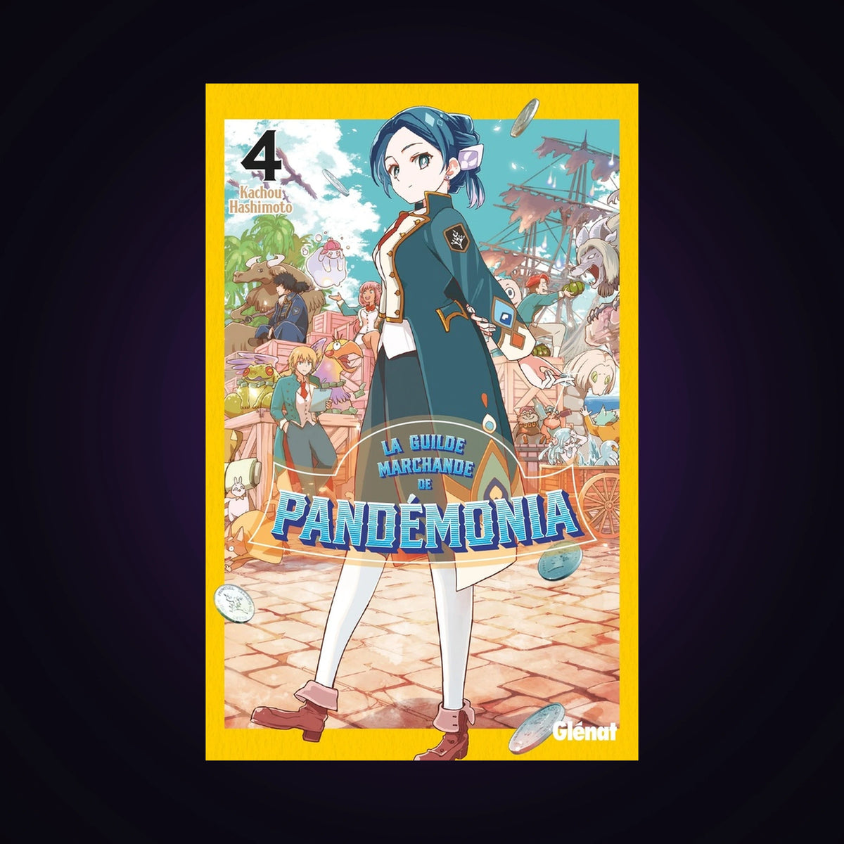 La guilde marchande de Pandémonia. Tome 4
