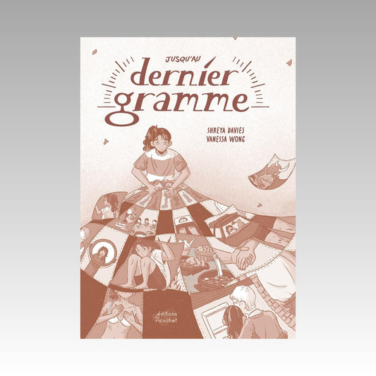 Jusqu'au dernier gramme