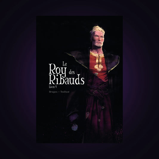 Le Roy des Ribauds. Tome 5