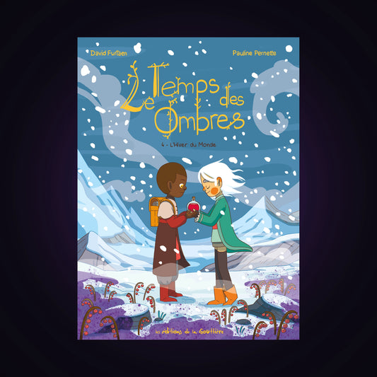 Le Temps des Ombres. Tome 4 - L'Hiver du Monde