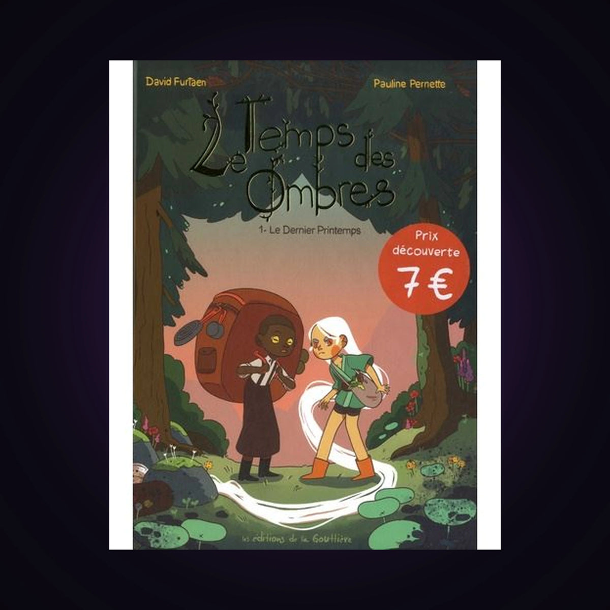 Le Temps des Ombres. Tome 1 - Le dernier printemps