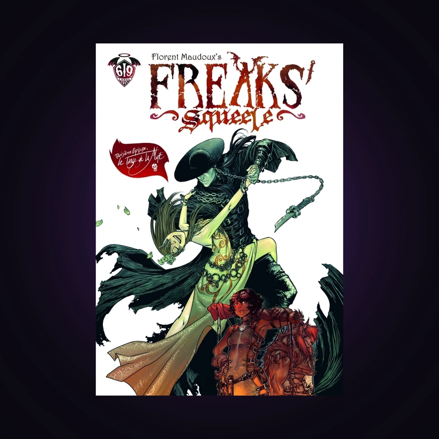 Freaks' Squeele. Tome 3 - Le Tango de la Mort