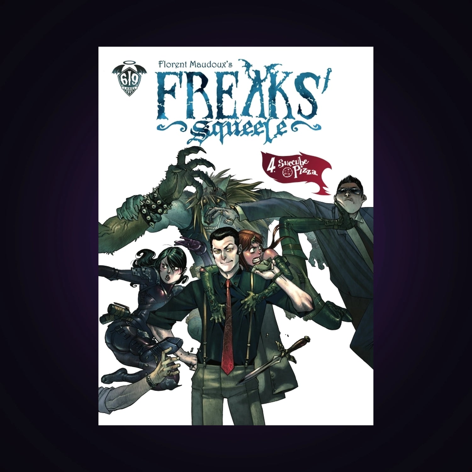 Freaks' Squeele. Tome 4 - Succube Pizza
