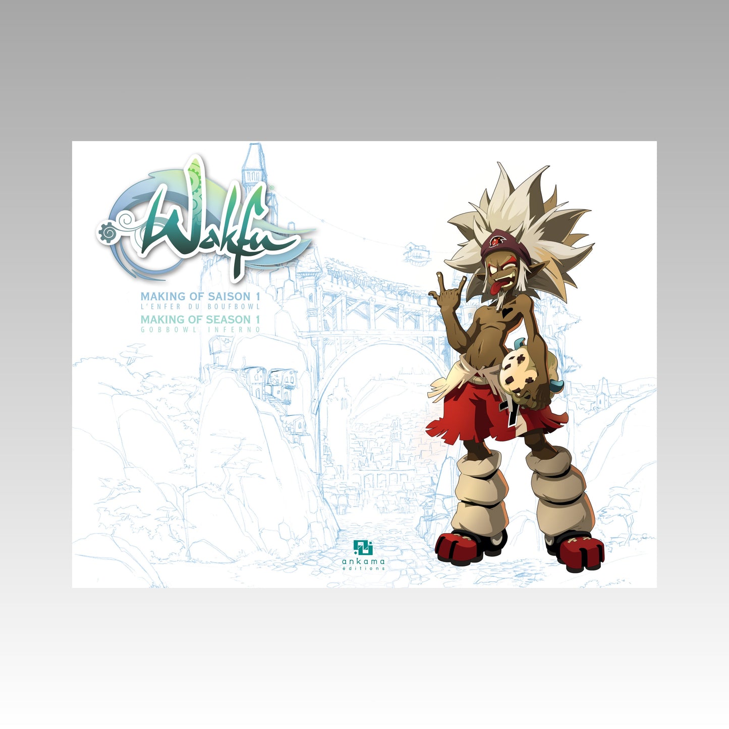 Wakfu - Making of saison 1. Tome 5