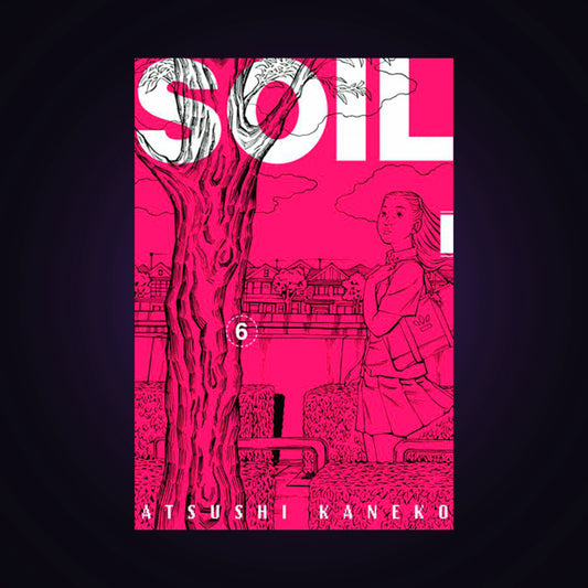 Soil. Tome 6