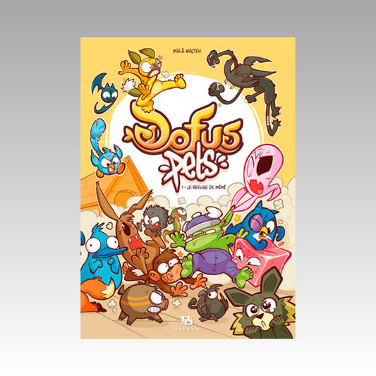 Dofus Pets. Tome 1 - Le refuge de mémé