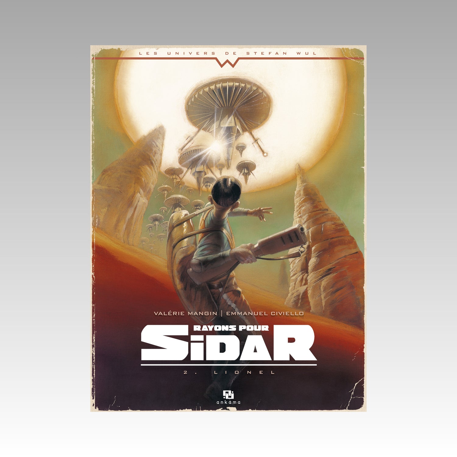 Les univers de Stephan Wul - Rayons pour Sidar. Tome 2 - Lionel
