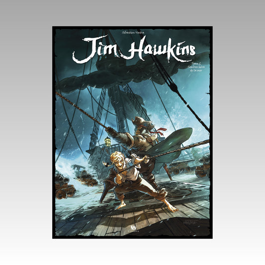 Jim Hawkins. Tome 2 - Sombres héros de la mer