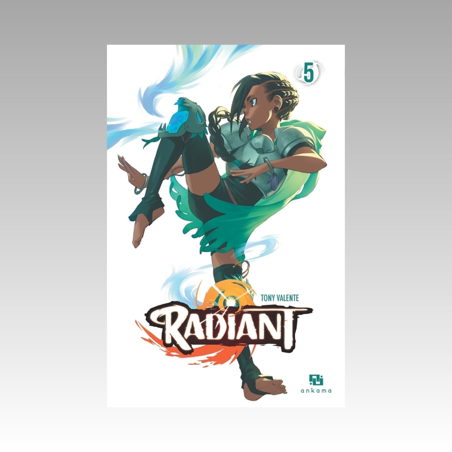 Radiant. Tome 5