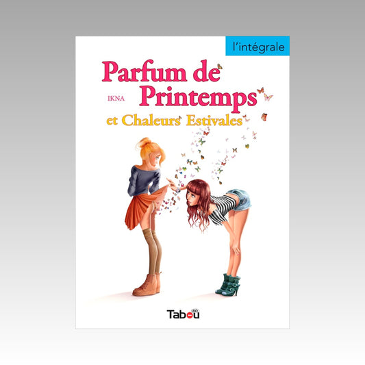 Parfum de printemps & chaleurs estivales - L'intégrale