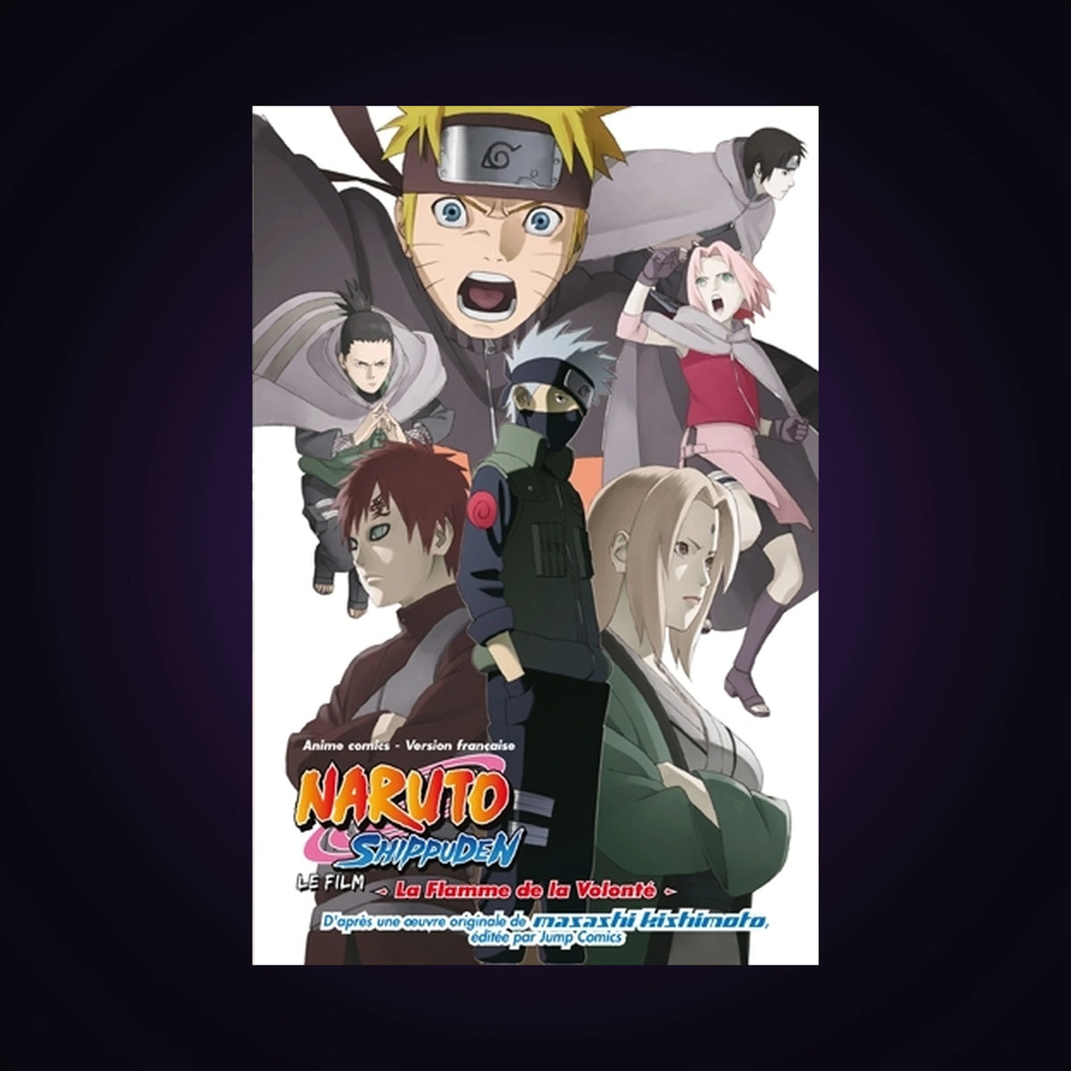 Naruto Shippuden - Le film - La Flamme de la Volonté