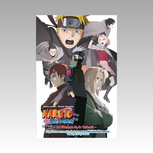 Naruto Shippuden - Le film - La Flamme de la Volonté