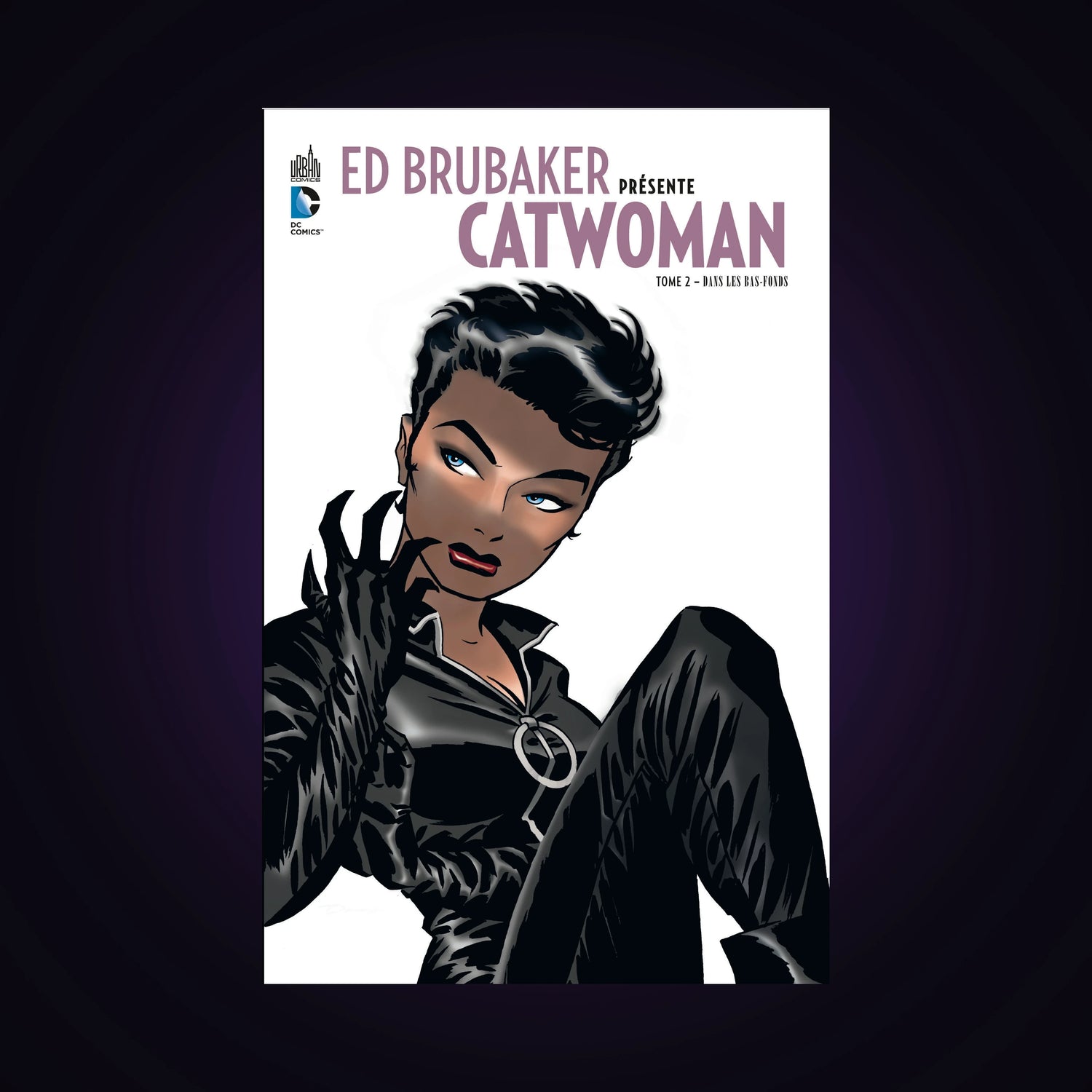 Ed Brubaker présente Catwoman. Tome 2