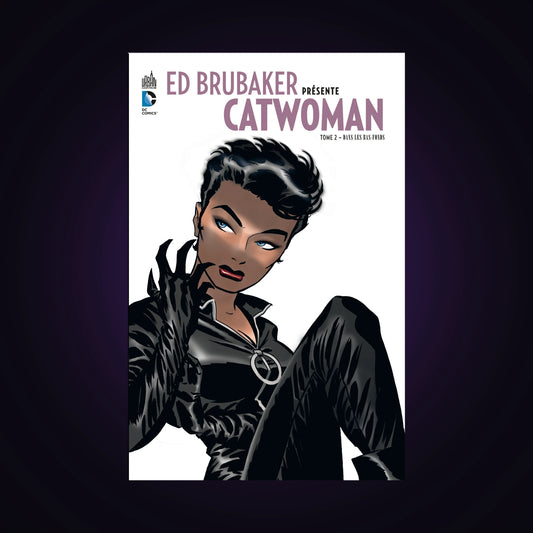Ed Brubaker présente Catwoman. Tome 2