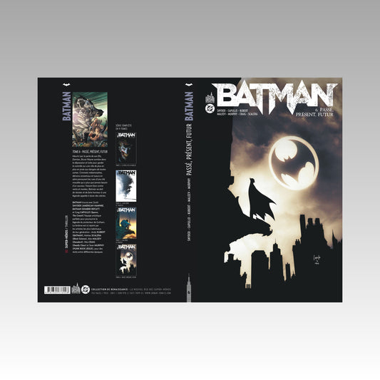 Batman. Tome 6 - Passé, présent, futur