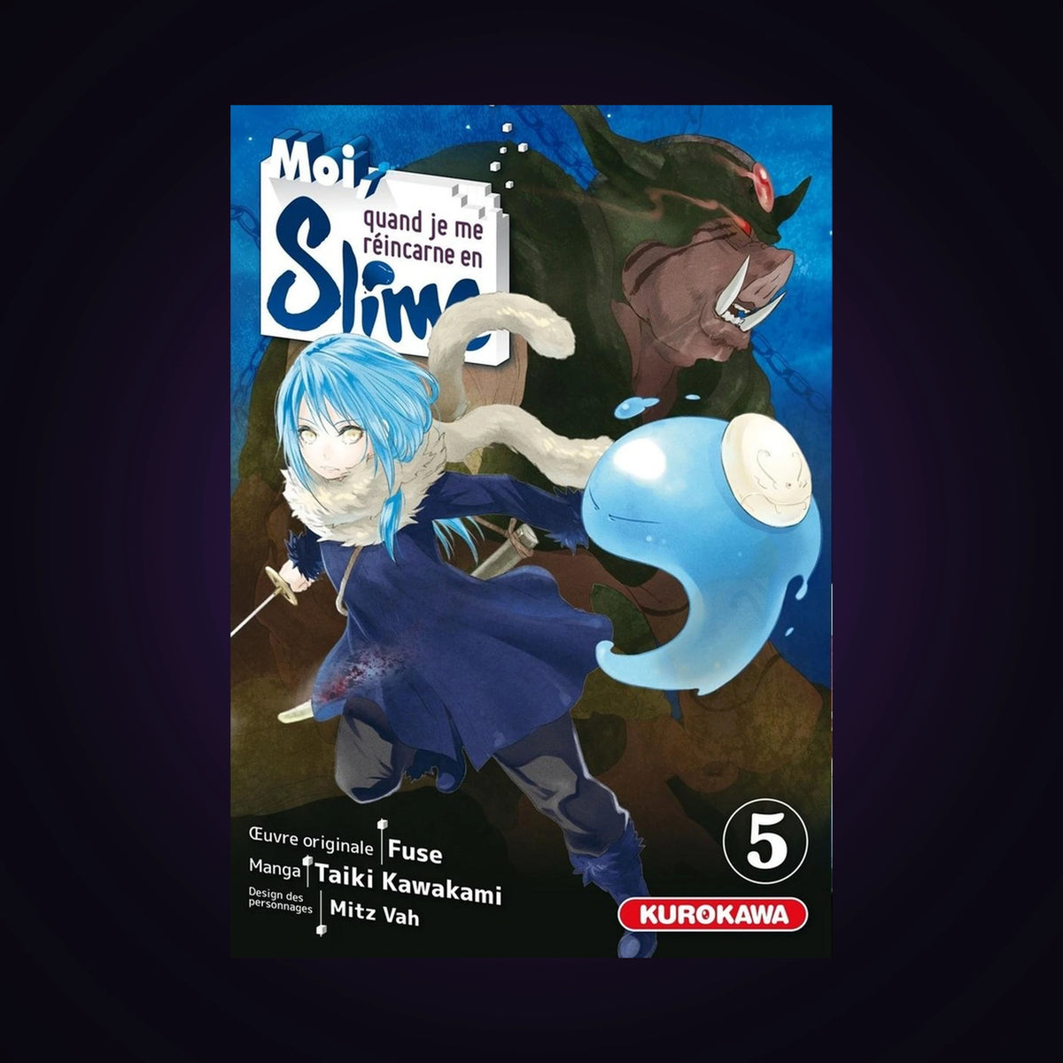 Moi, quand je me réincarne en slime. Tome 5