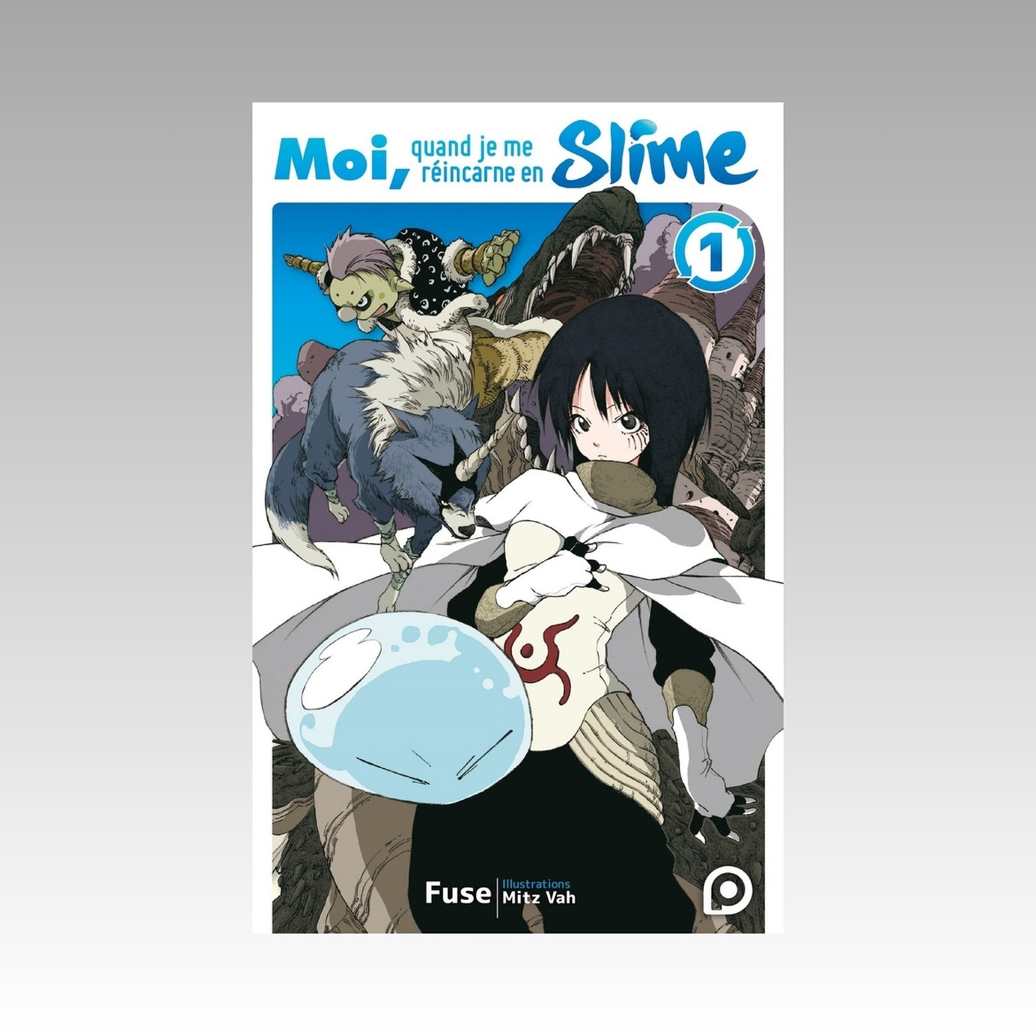 Moi, quand je me réincarne en slime. Tome 1 Light Novel