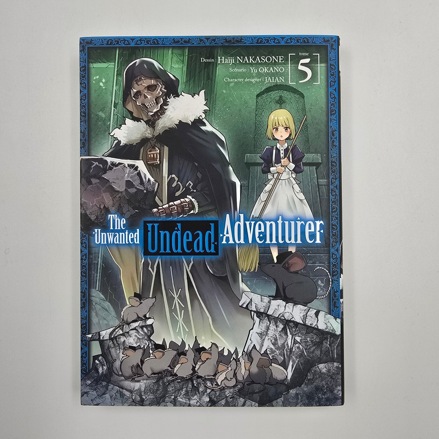 The unwanted undead Adventurer. Tome 5