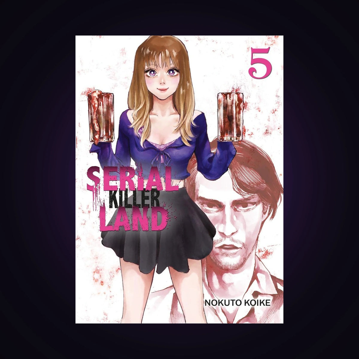 Serial Killer Land. Tome 5