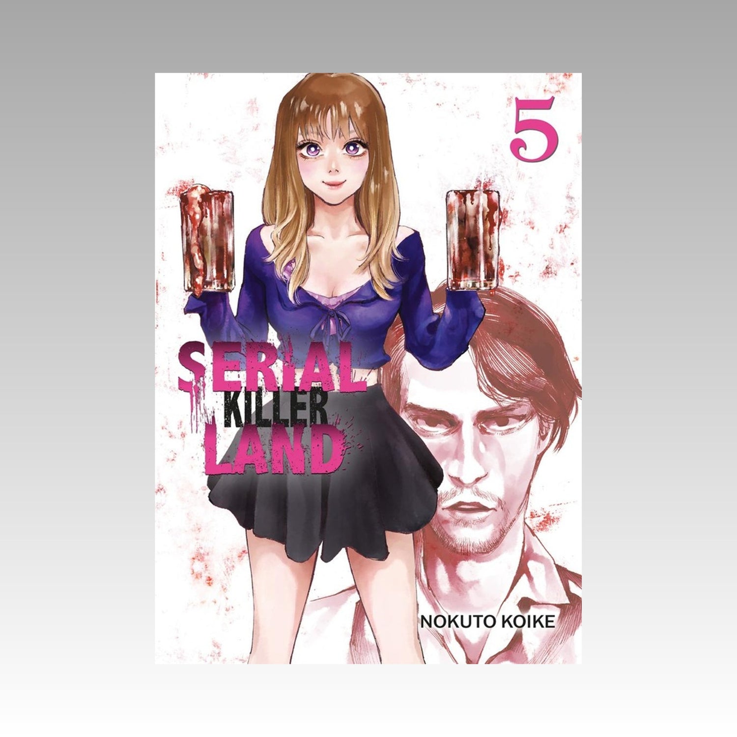 Serial Killer Land. Tome 5