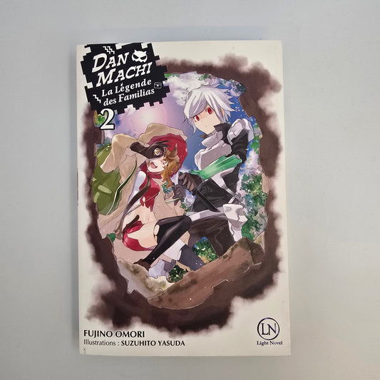 Danmachi : la légende des familias. Tome 2 - Light Novel