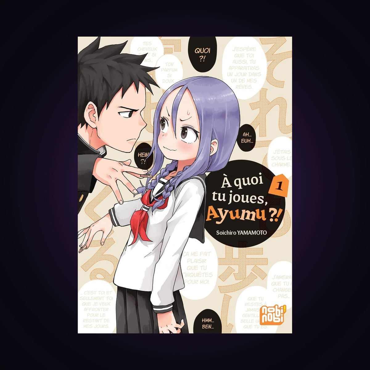 À quoi tu joues, Ayumu ?! Tome 1