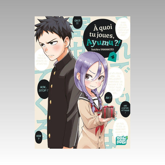 A quoi tu joues, Ayumu ? Tome 4
