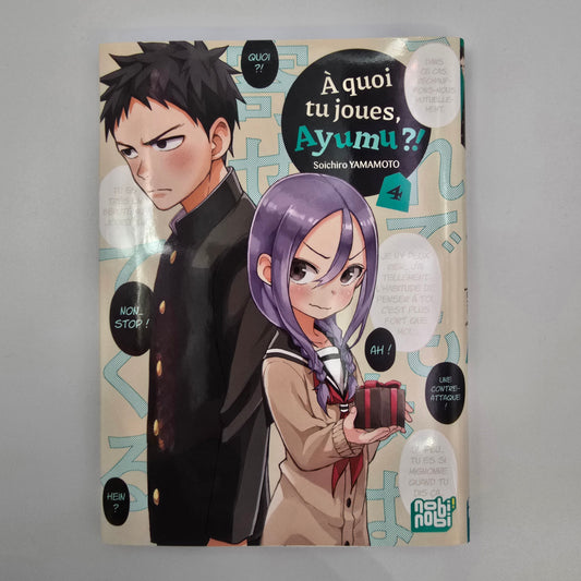 A quoi tu joues, Ayumu ? Tome 4
