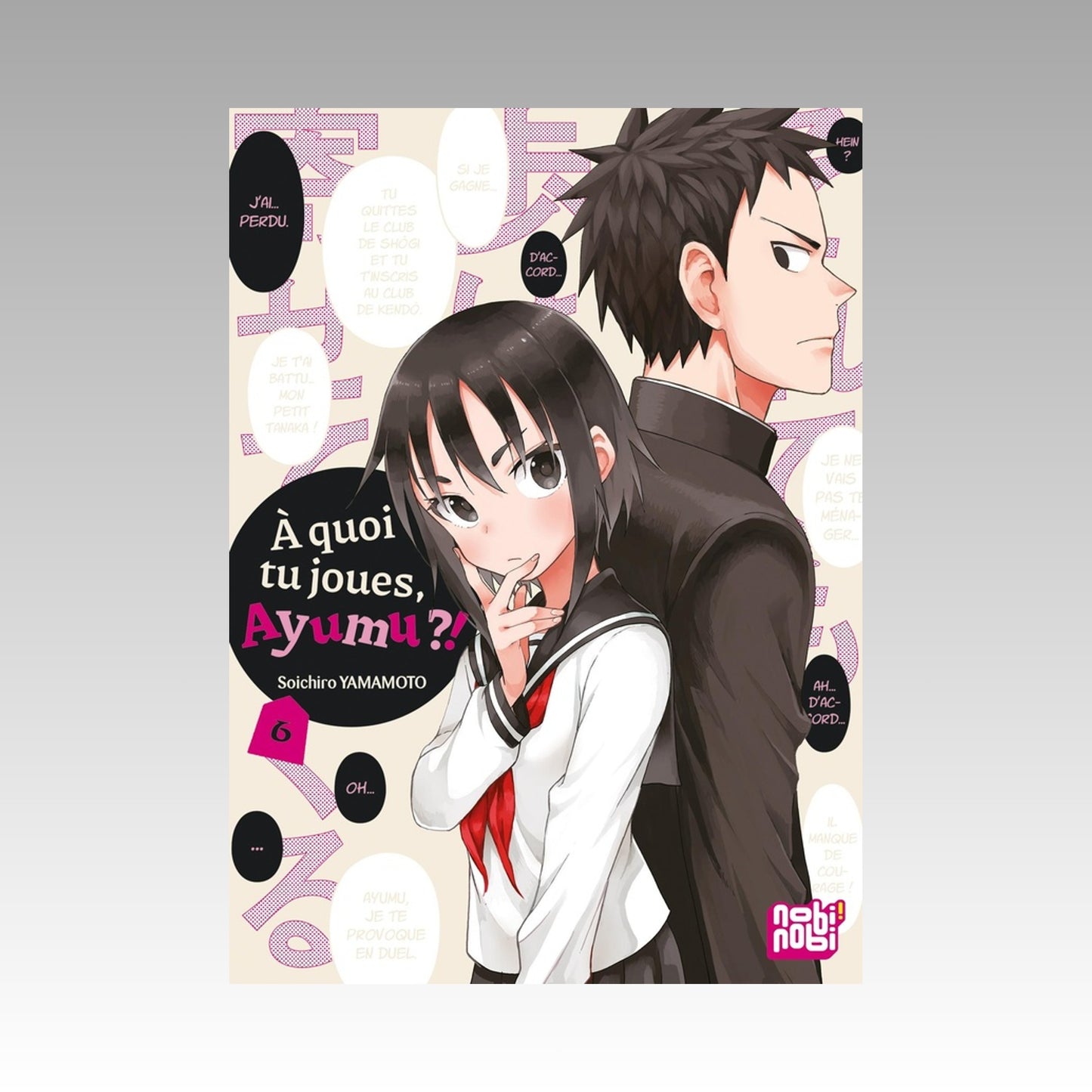 À quoi tu joues, Ayumu ?! Tome 6